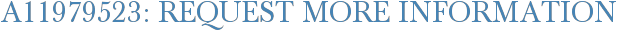 A11979523: Request More Information