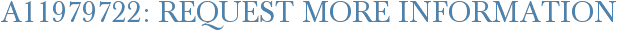 A11979722: Request More Information