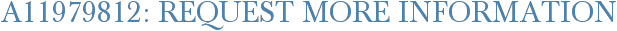 A11979812: Request More Information