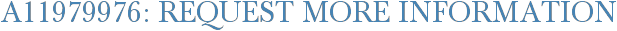 A11979976: Request More Information