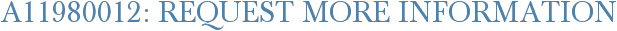 A11980012: Request More Information