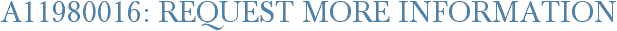 A11980016: Request More Information