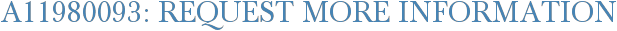 A11980093: Request More Information