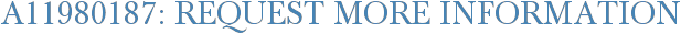 A11980187: Request More Information