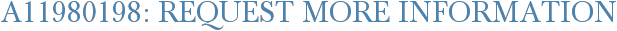 A11980198: Request More Information