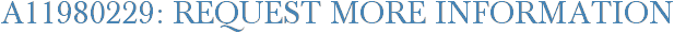 A11980229: Request More Information