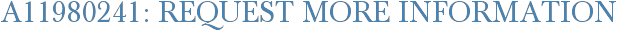 A11980241: Request More Information