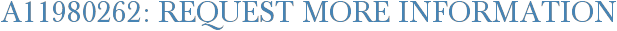 A11980262: Request More Information