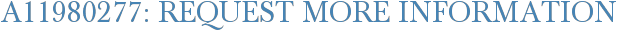 A11980277: Request More Information