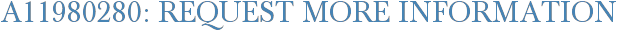 A11980280: Request More Information
