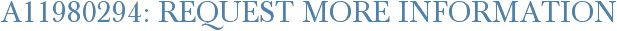 A11980294: Request More Information