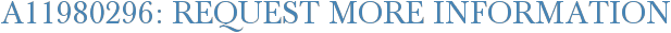 A11980296: Request More Information