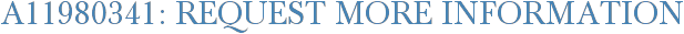 A11980341: Request More Information