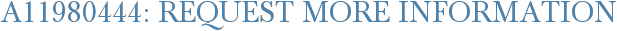 A11980444: Request More Information