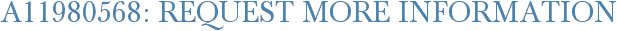 A11980568: Request More Information