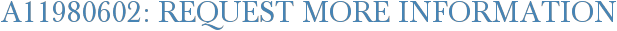 A11980602: Request More Information