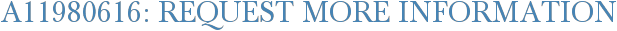A11980616: Request More Information