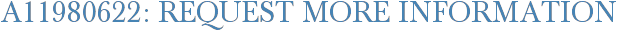 A11980622: Request More Information