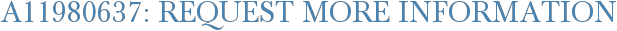 A11980637: Request More Information