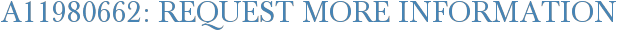 A11980662: Request More Information