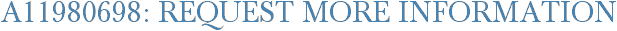 A11980698: Request More Information