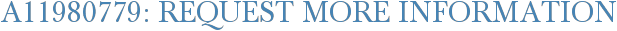 A11980779: Request More Information