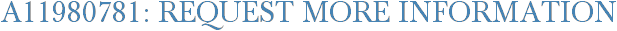 A11980781: Request More Information