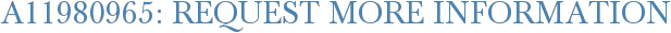 A11980965: Request More Information