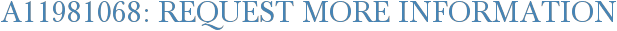 A11981068: Request More Information