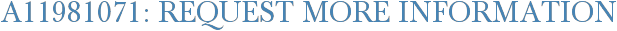 A11981071: Request More Information