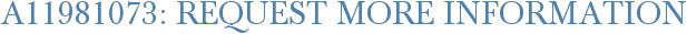 A11981073: Request More Information