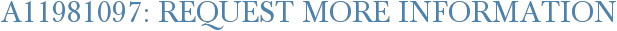 A11981097: Request More Information