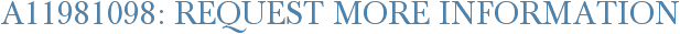 A11981098: Request More Information