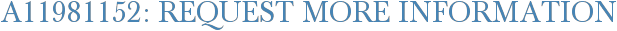 A11981152: Request More Information