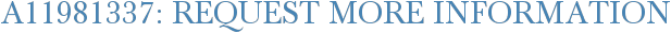 A11981337: Request More Information