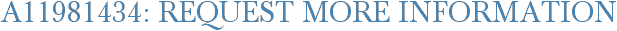 A11981434: Request More Information