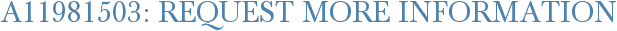 A11981503: Request More Information