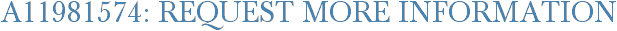 A11981574: Request More Information