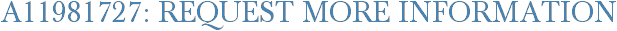 A11981727: Request More Information