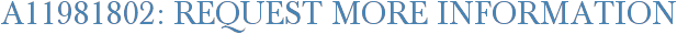 A11981802: Request More Information