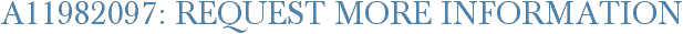 A11982097: Request More Information