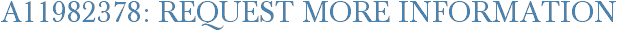 A11982378: Request More Information
