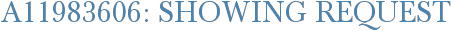 A11983606: Showing Request