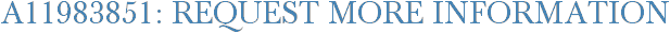 A11983851: Request More Information