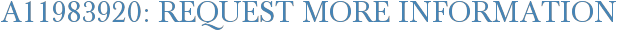 A11983920: Request More Information