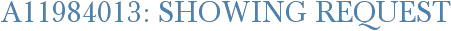 A11984013: Showing Request