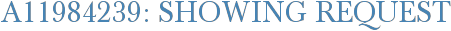A11984239: Showing Request