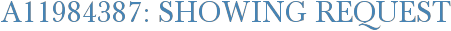 A11984387: Showing Request
