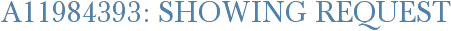 A11984393: Showing Request