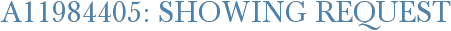 A11984405: Showing Request